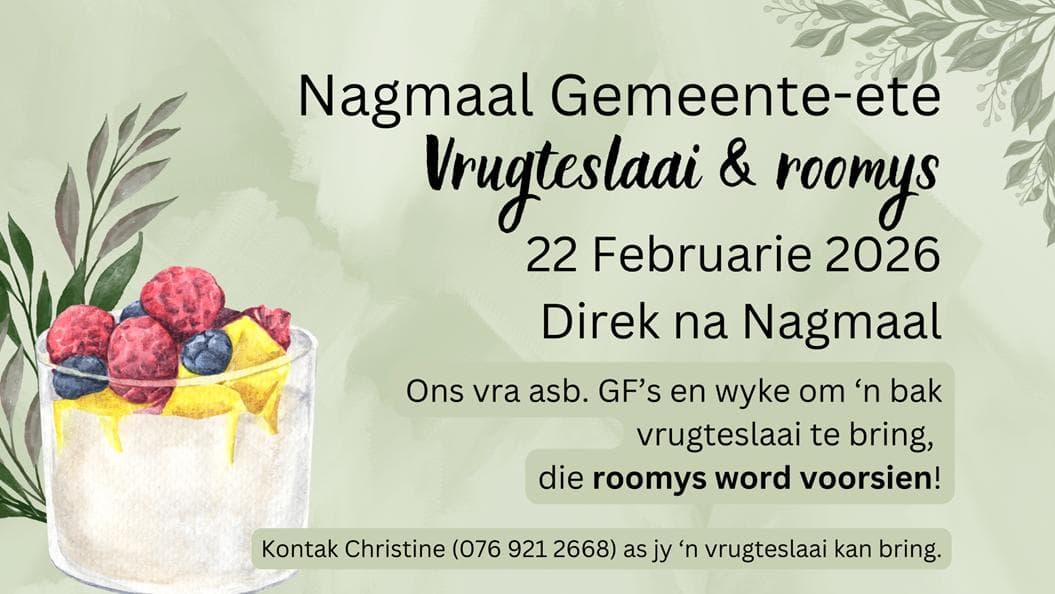 Nagmaal Gemeente-ete: Vrugteslaai & roomys