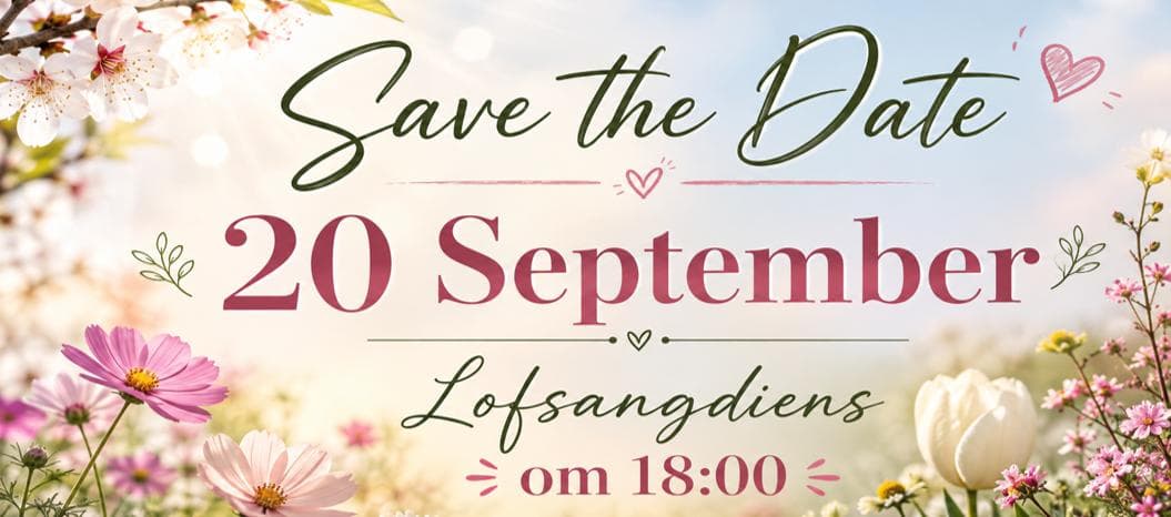Save the date: Lofsangdiens 20 September